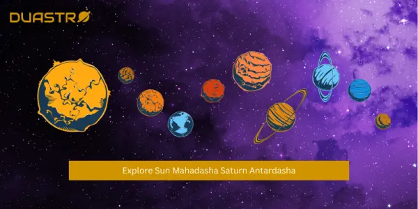What is Sun Mahadasha in Vedic Astrology?
